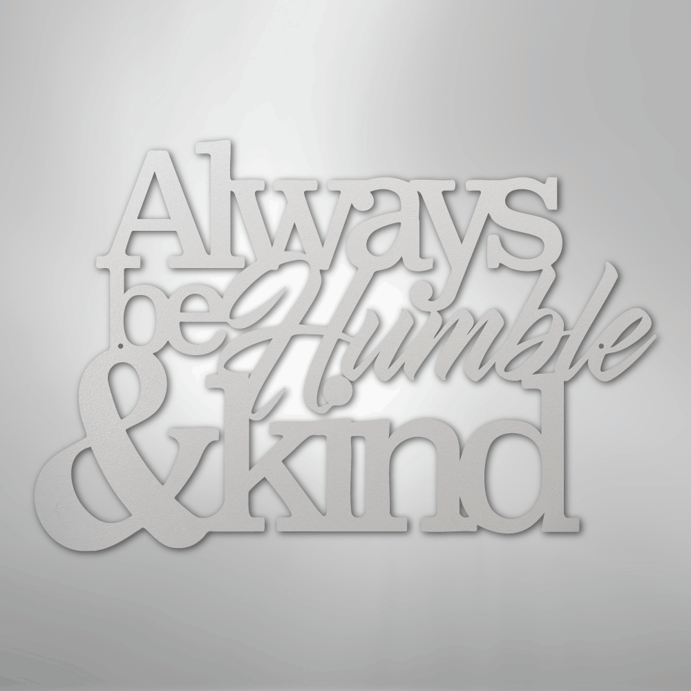 Humble and Kind - Steel Sign - Kim’s Signature Beauty & Accessories