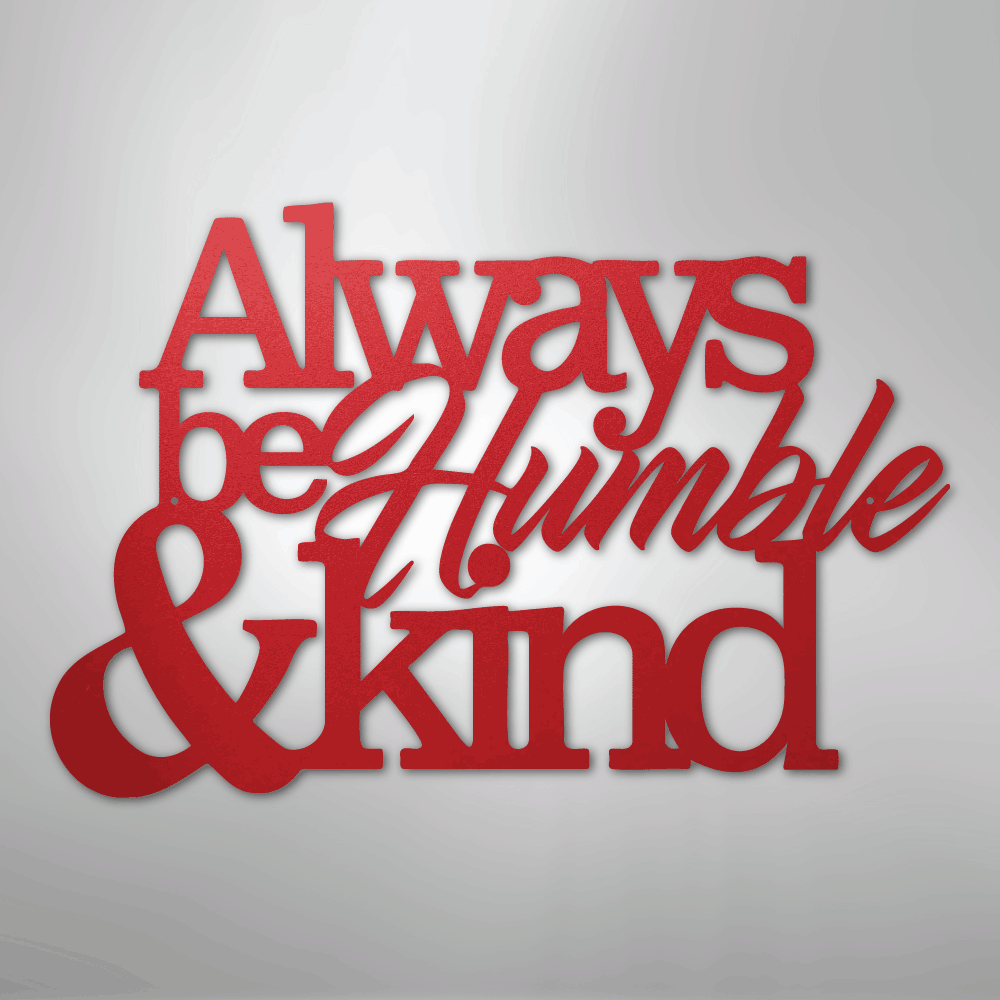 Humble and Kind - Steel Sign - Kim’s Signature Beauty & Accessories