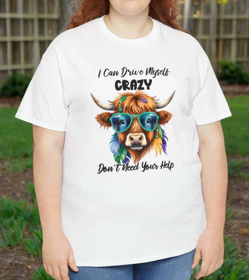 I Can Drive Myself Crazy Shirt – Funny Highland Cow Tee - Kim’s Signature Beauty & Accessories