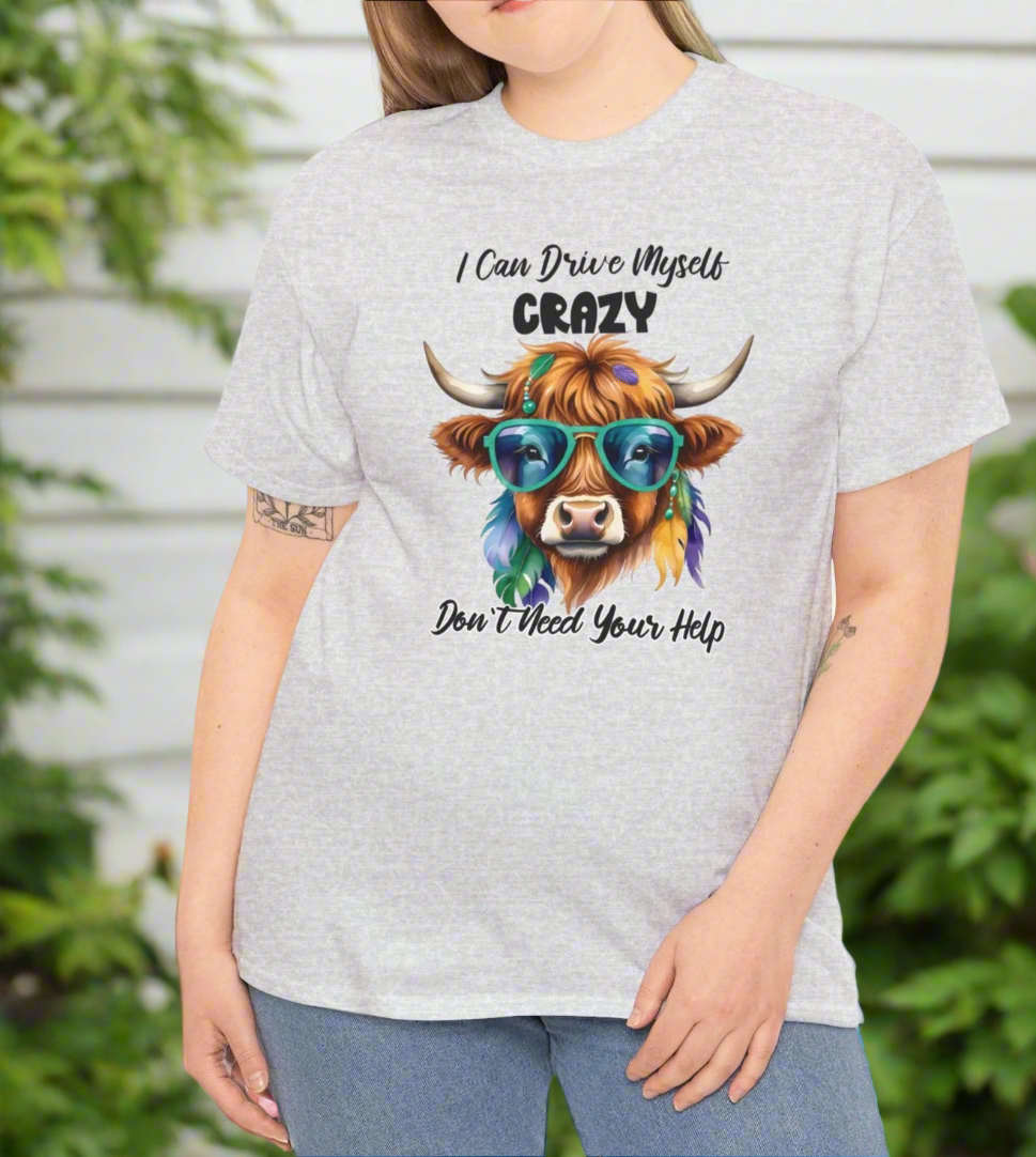 I Can Drive Myself Crazy Shirt – Funny Highland Cow Tee - Kim’s Signature Beauty & Accessories