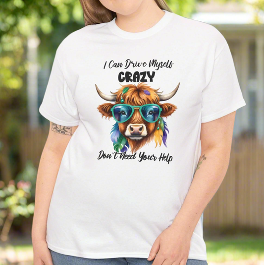 I Can Drive Myself Crazy Shirt – Funny Highland Cow Tee - Kim’s Signature Beauty & Accessories