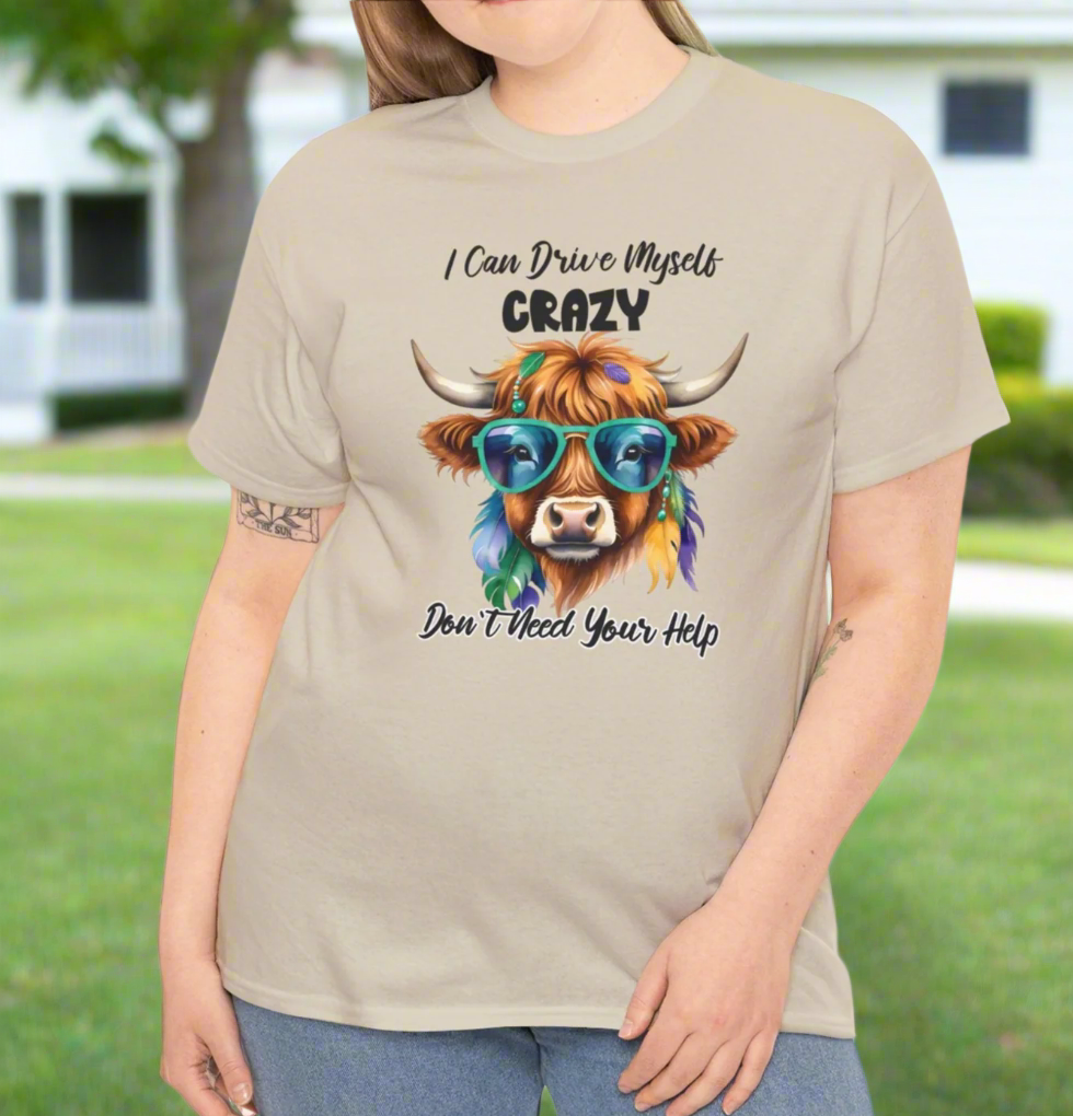 I Can Drive Myself Crazy Shirt – Funny Highland Cow Tee - Kim’s Signature Beauty & Accessories