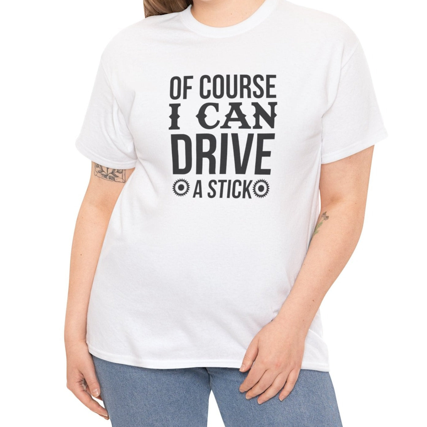 I Can Drive a Stick | T-Shirt - Kim’s Signature Beauty & Accessories    