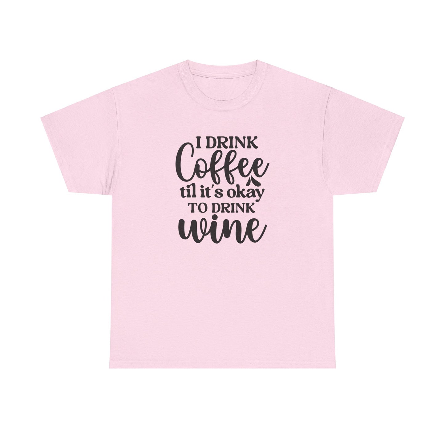 I Drink Coffee | Cotton Tee - Kim’s Signature Beauty & Accessories    