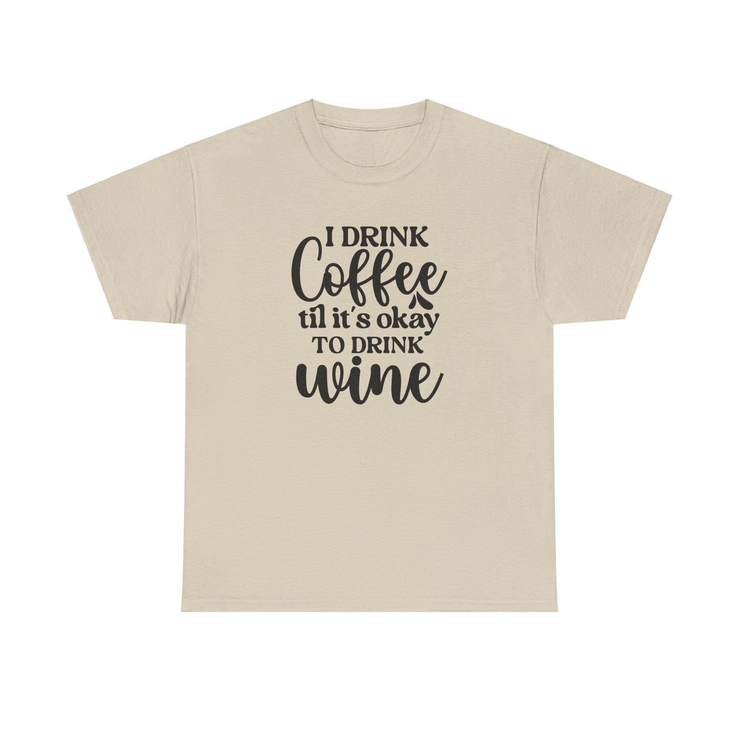 I Drink Coffee | Cotton Tee - Kim’s Signature Beauty & Accessories    