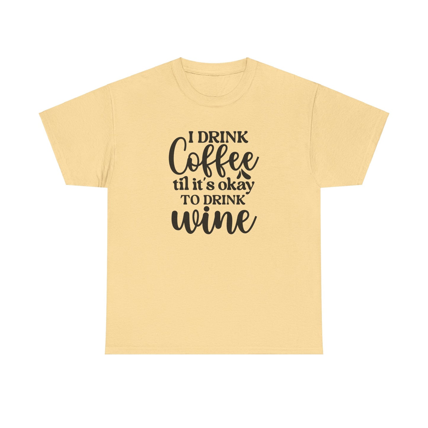 I Drink Coffee | Cotton Tee - Kim’s Signature Beauty & Accessories    