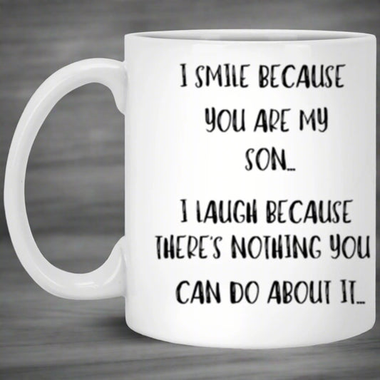 I SMILE BECAUSE YOU ARE MY SON - Kim’s Signature Beauty & Accessories    