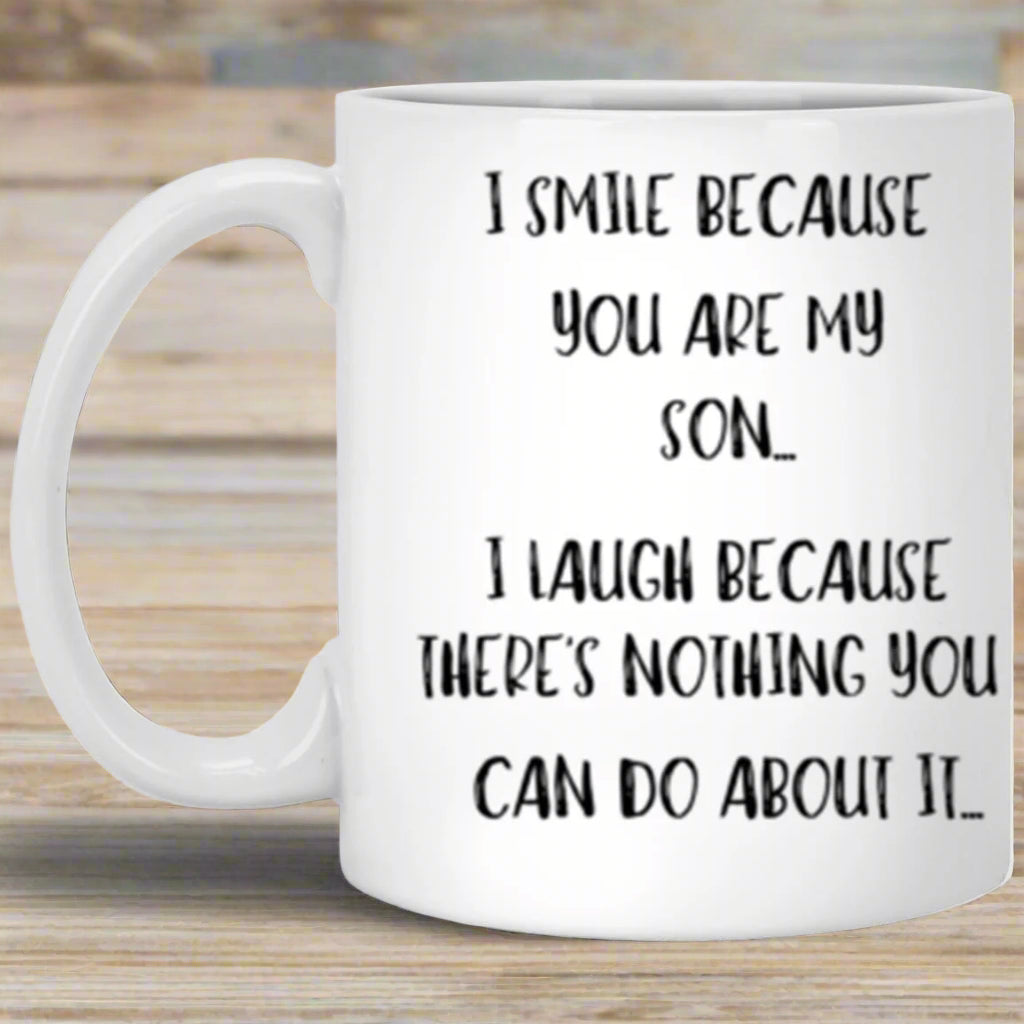 I SMILE BECAUSE YOU ARE MY SON - Kim’s Signature Beauty & Accessories    