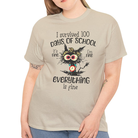 I Survived 100 Days of School. It's Fine, I'm Fine, Everything Is Fine Tee - Kim’s Signature Beauty & Accessories    