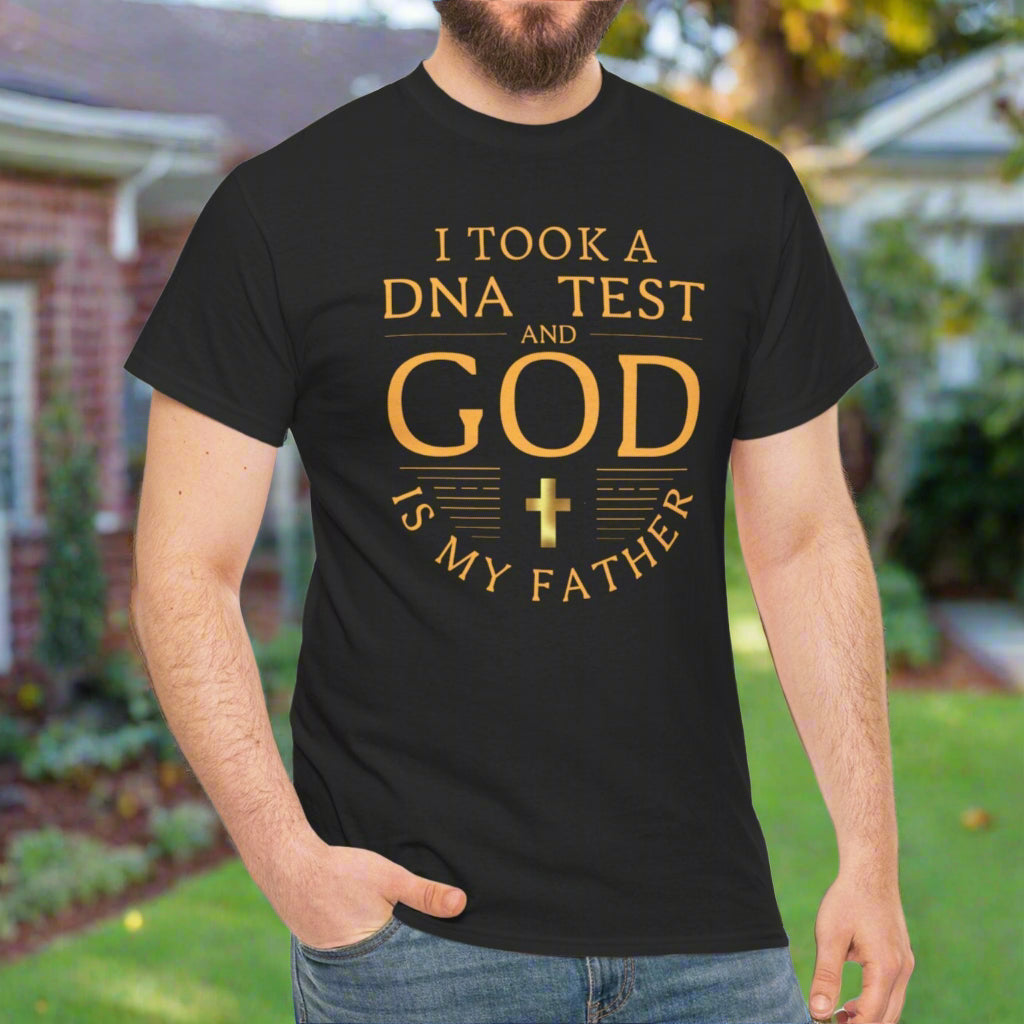 I Took a DNA Test and God is My Father - Faith Tee - Kim’s Signature Beauty & Accessories    