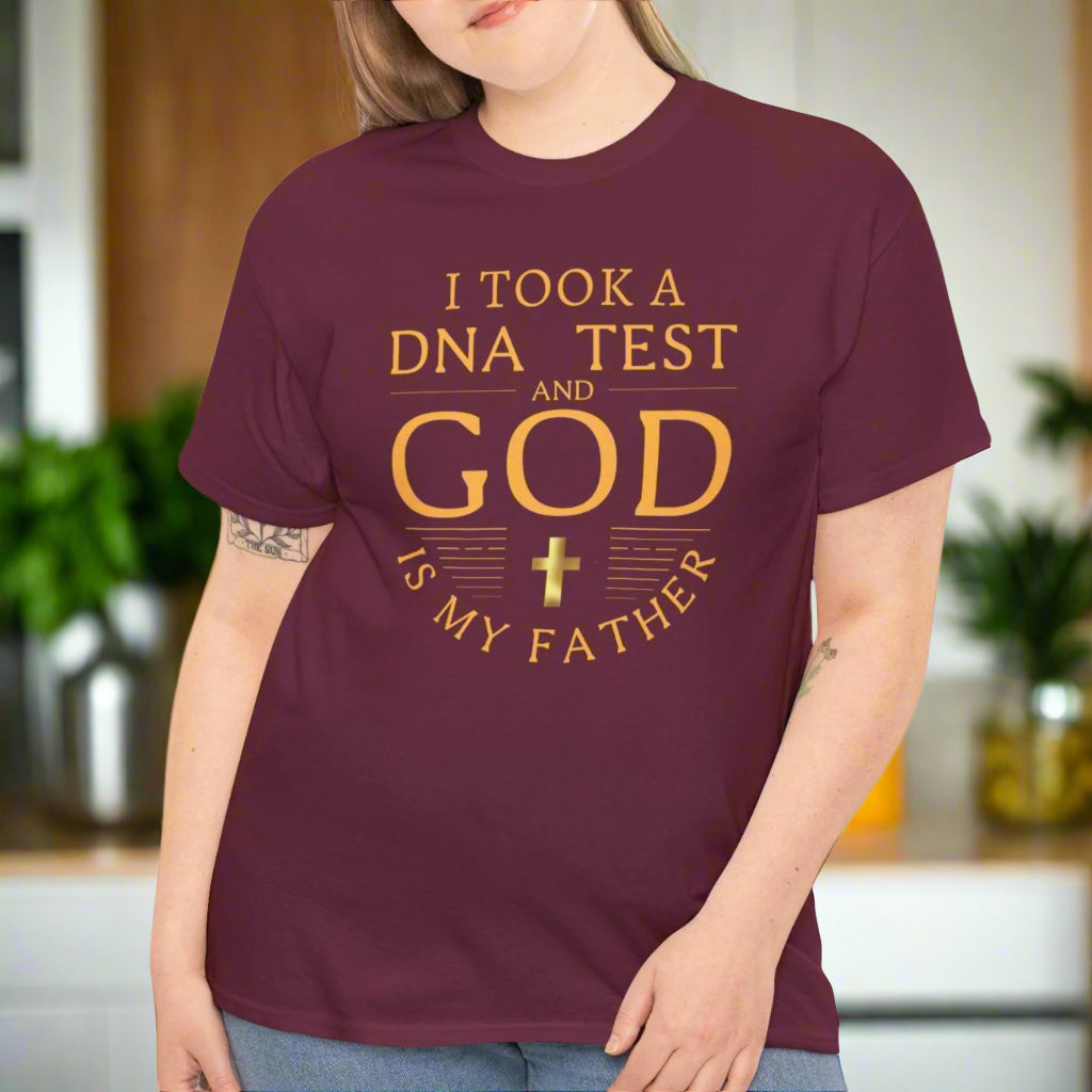 I Took a DNA Test and God is My Father - Faith Tee - Kim’s Signature Beauty & Accessories    