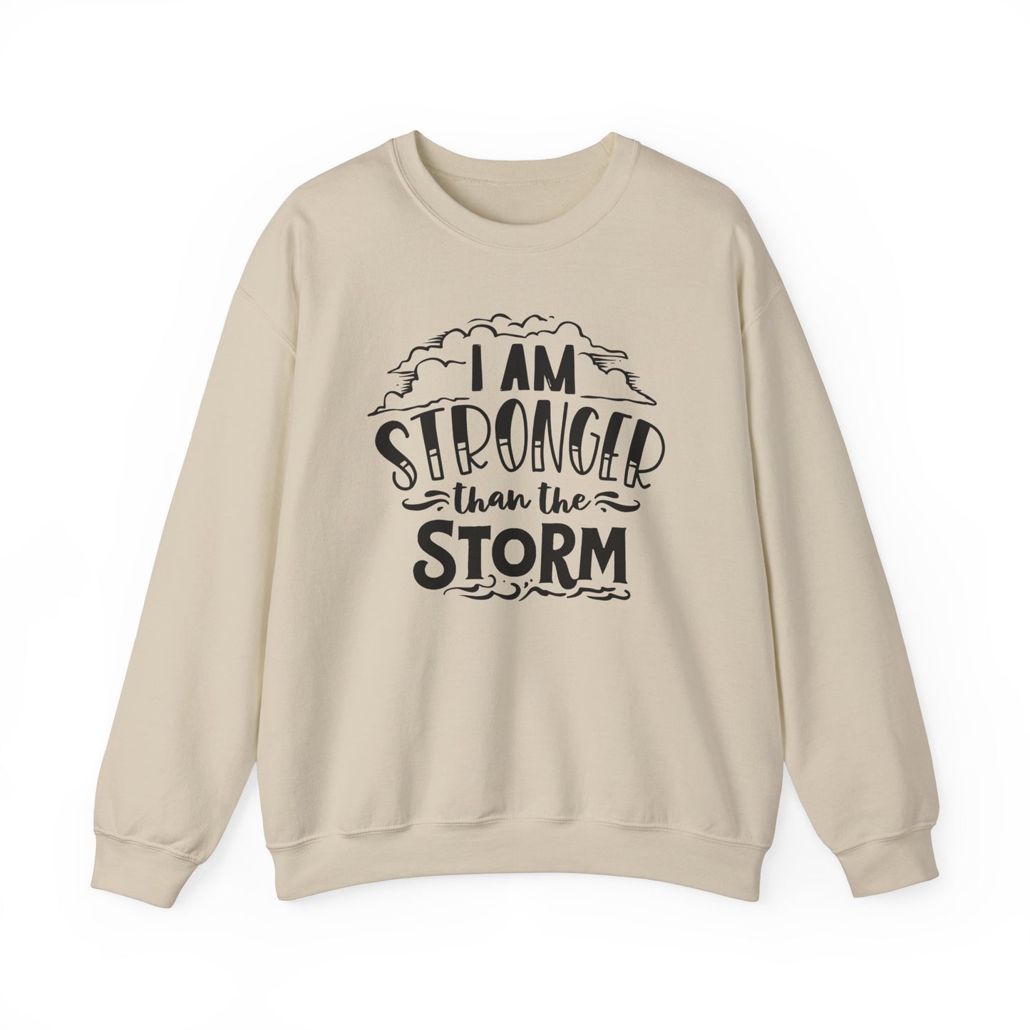I am stronger than the Storm Sweatshirt - Kim’s Signature Beauty & Accessories    
