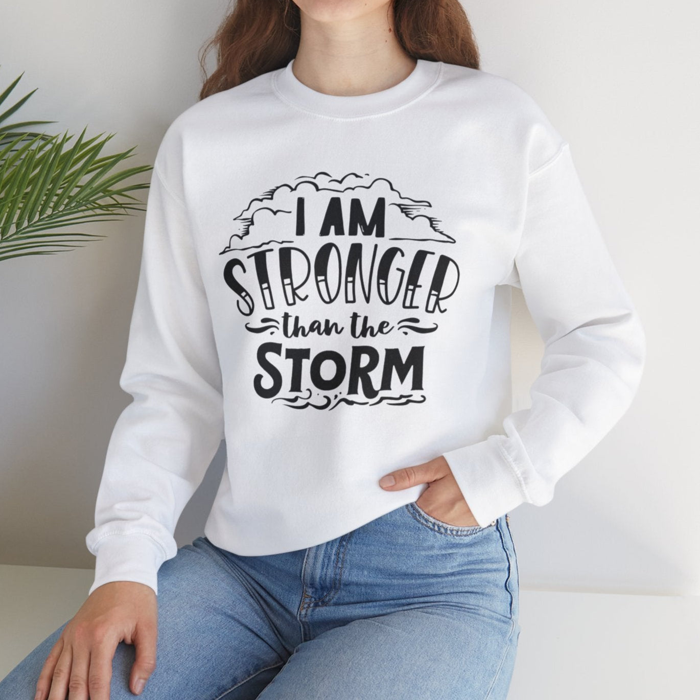 I am stronger than the Storm Sweatshirt - Kim’s Signature Beauty & Accessories    