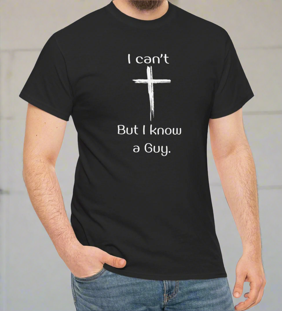 I can’t But  I Know A Guy Tee - Kim’s Signature Beauty & Accessories    