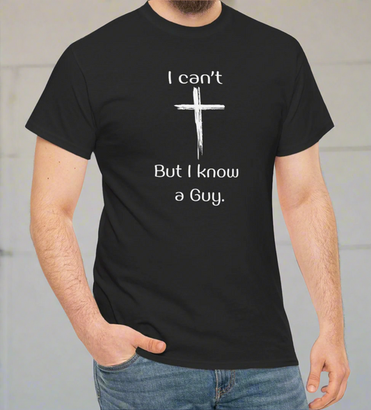 I can’t But  I Know A Guy Tee - Kim’s Signature Beauty & Accessories    