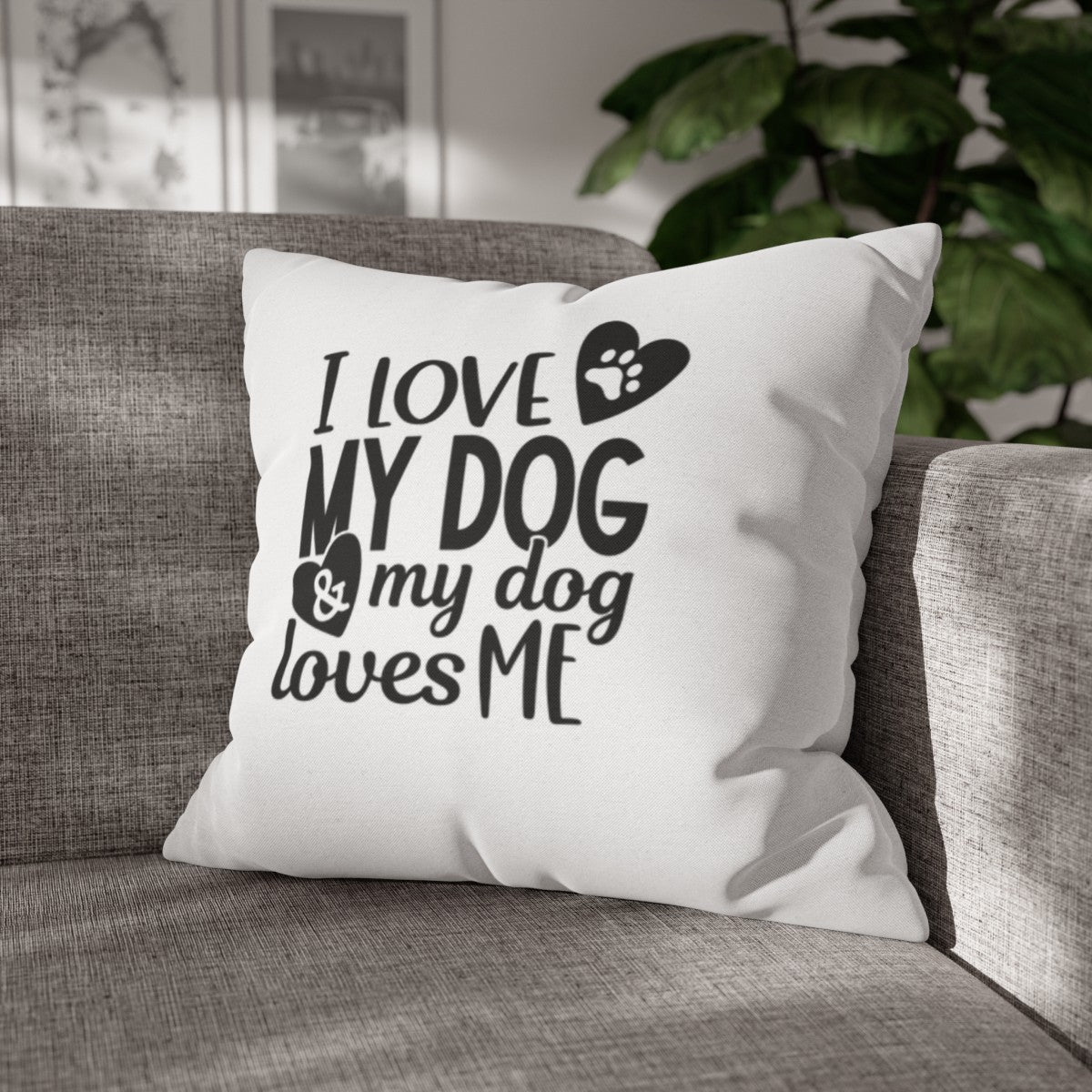 I love My Dog | Square Pillowcase - Kim’s Signature Beauty & Accessories    