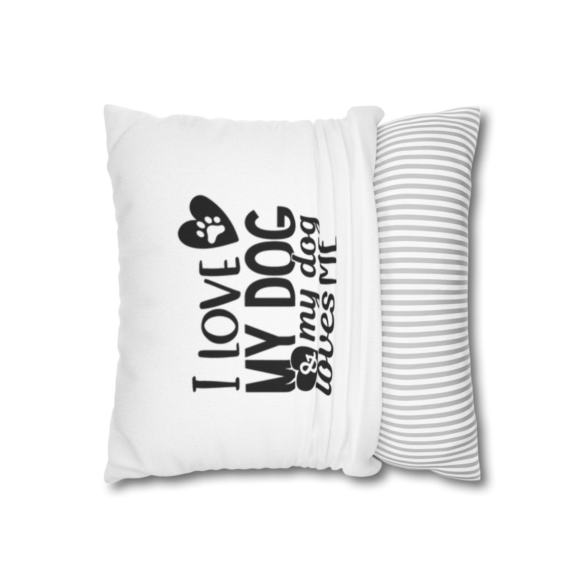 I love My Dog | Square Pillowcase - Kim’s Signature Beauty & Accessories    