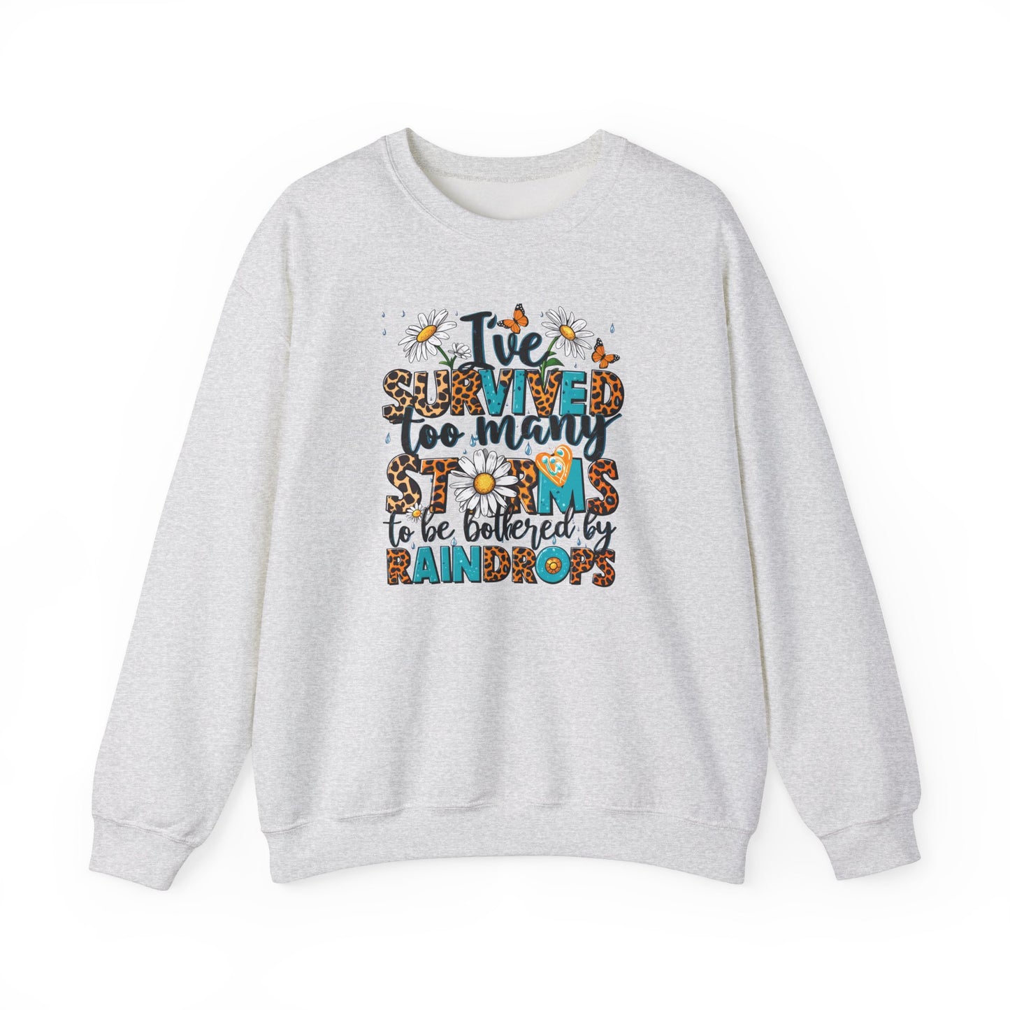 I've Survived Too Many Storms Sweatshirt - Kim’s Signature Beauty & Accessories    