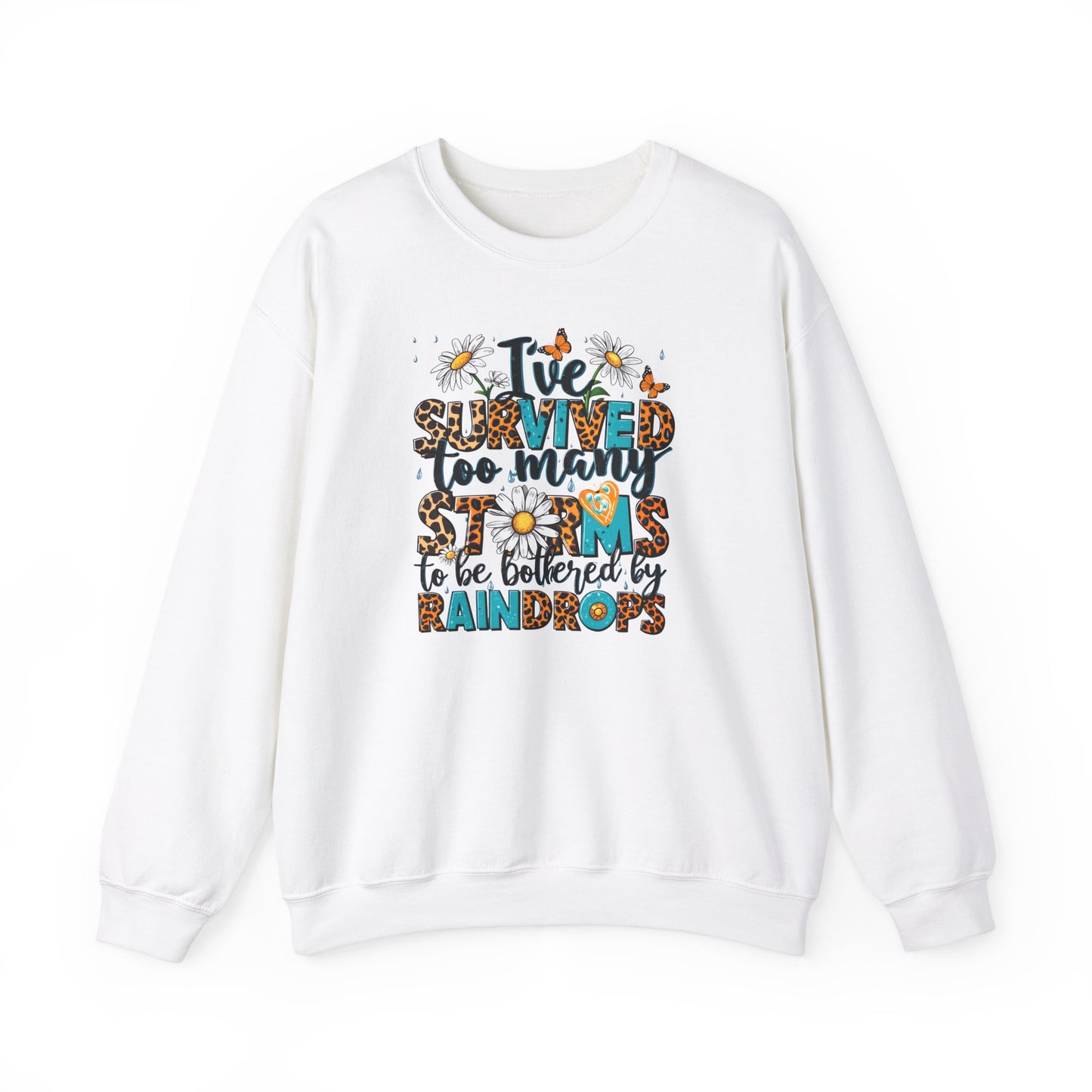 I've Survived Too Many Storms Sweatshirt - Kim’s Signature Beauty & Accessories    