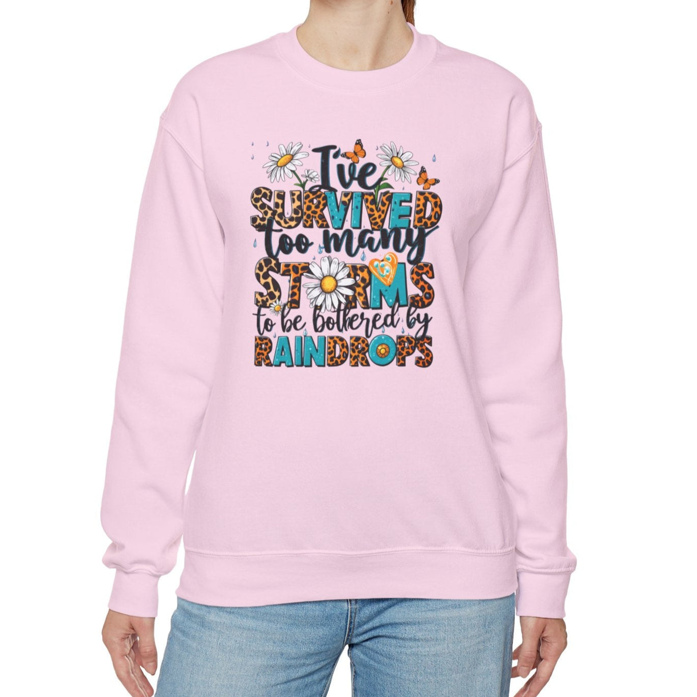 I've Survived Too Many Storms Sweatshirt - Kim’s Signature Beauty & Accessories    
