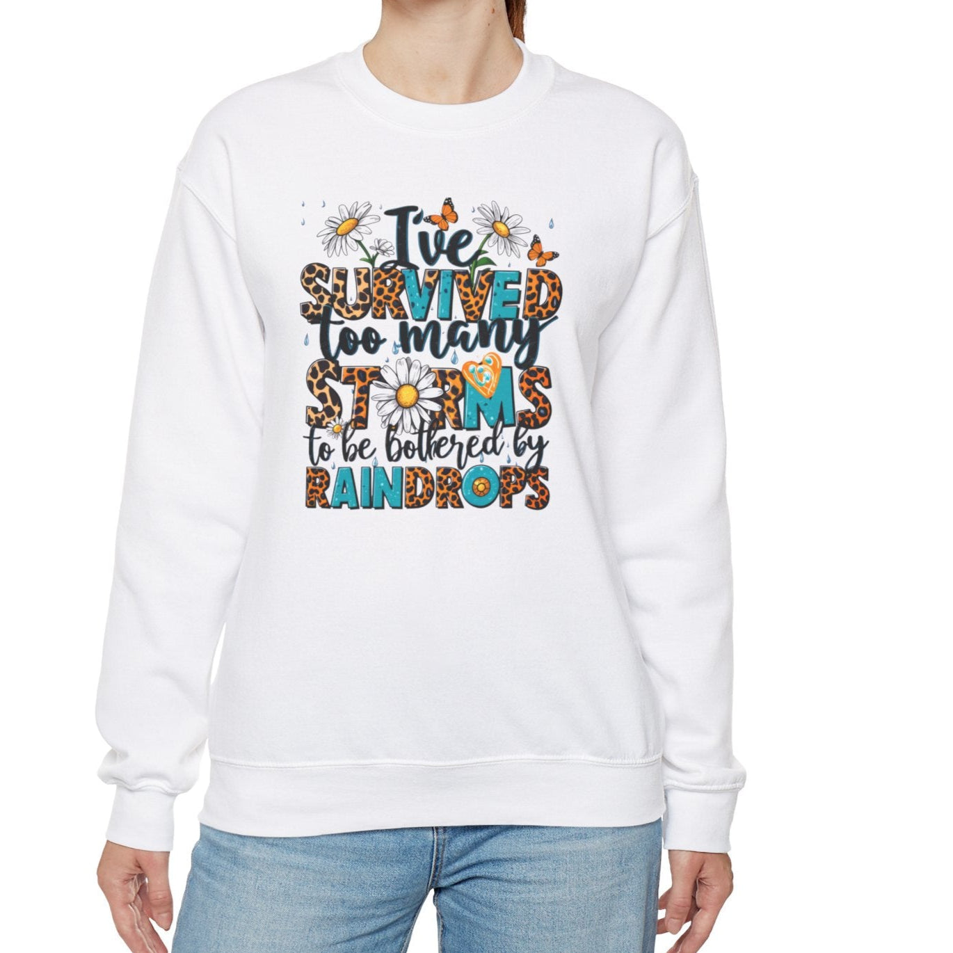 I've Survived Too Many Storms Sweatshirt - Kim’s Signature Beauty & Accessories    