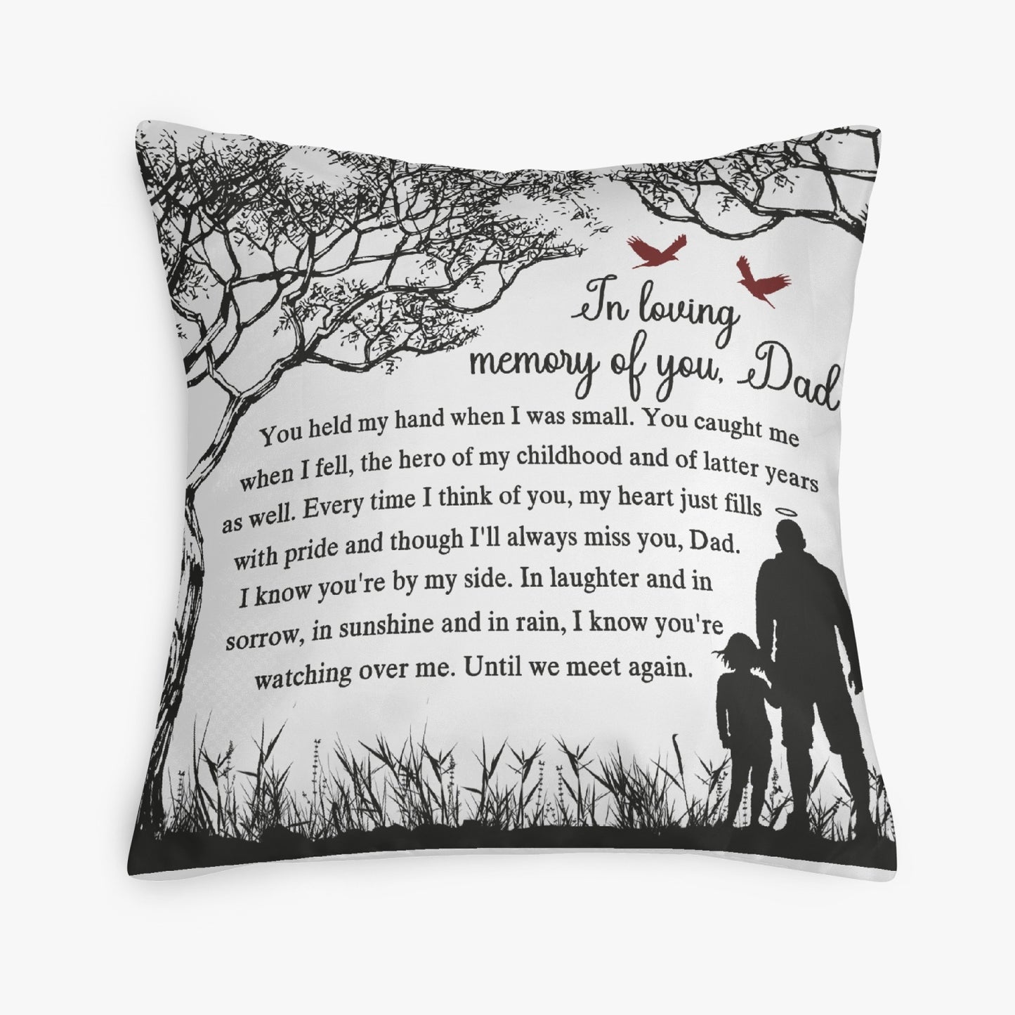 In Loving Memory of Dad  18'' Square Pillow Cover - Kim’s Signature Beauty & Accessories    