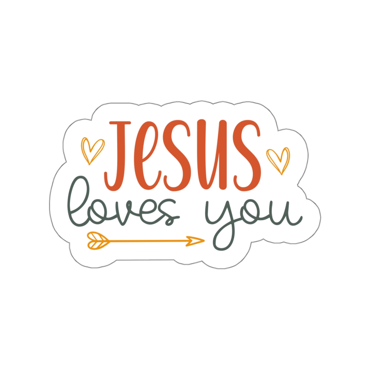 Jesus Loves You Sticker - Kim’s Signature Beauty & Accessories    
