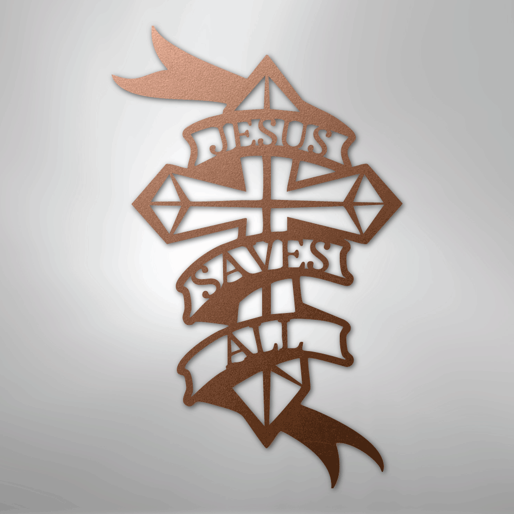 Jesus Saves All - Steel Sign - Kim’s Signature Beauty & Accessories