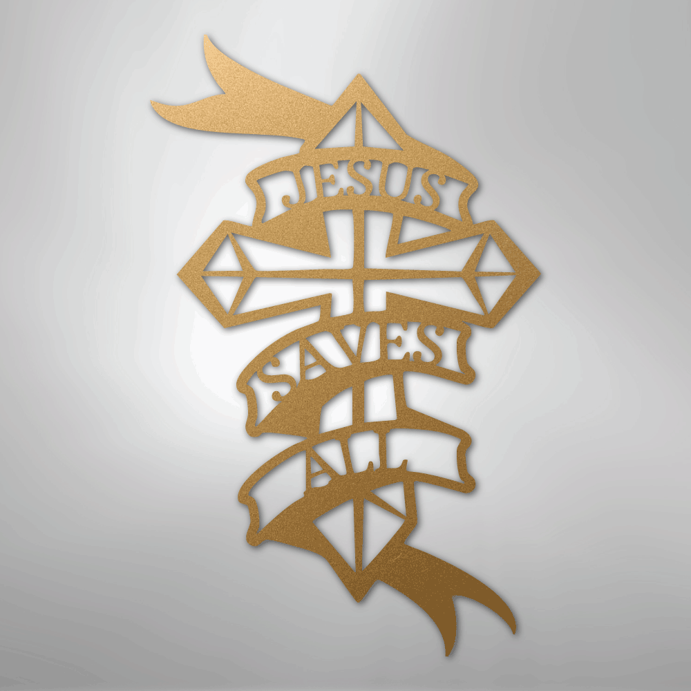 Jesus Saves All - Steel Sign - Kim’s Signature Beauty & Accessories