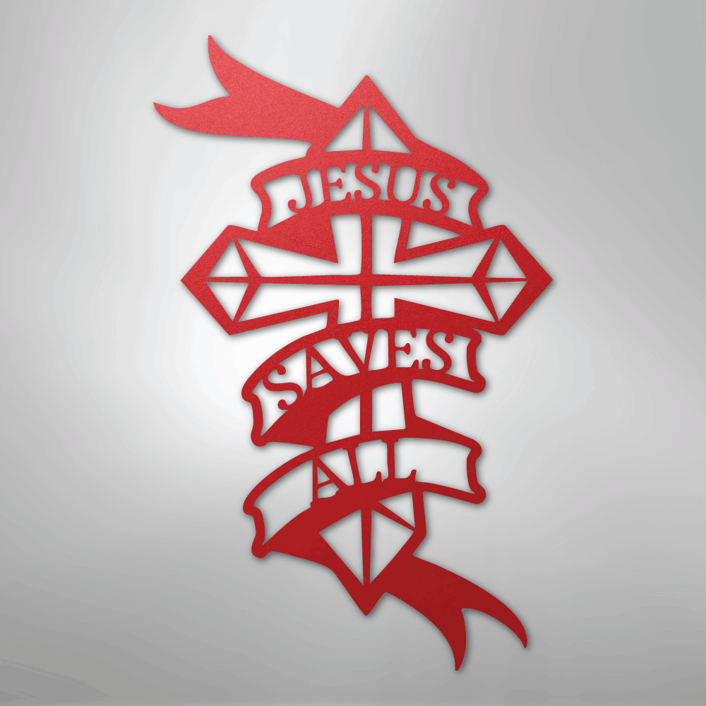 Jesus Saves All - Steel Sign - Kim’s Signature Beauty & Accessories