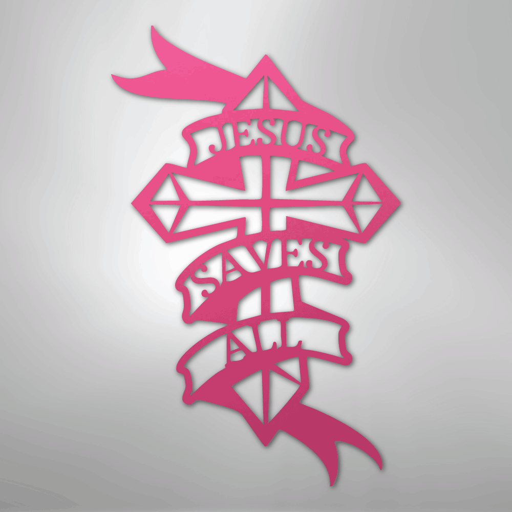 Jesus Saves All - Steel Sign - Kim’s Signature Beauty & Accessories
