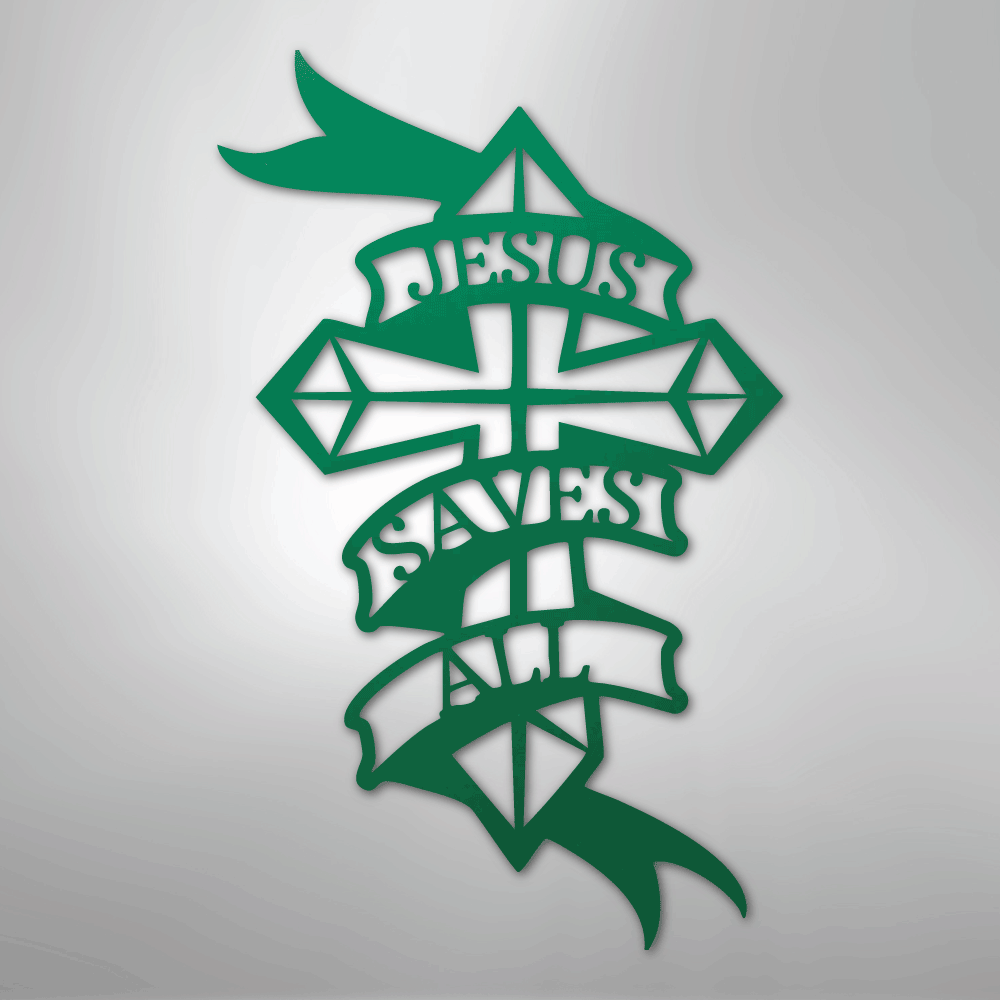 Jesus Saves All - Steel Sign - Kim’s Signature Beauty & Accessories