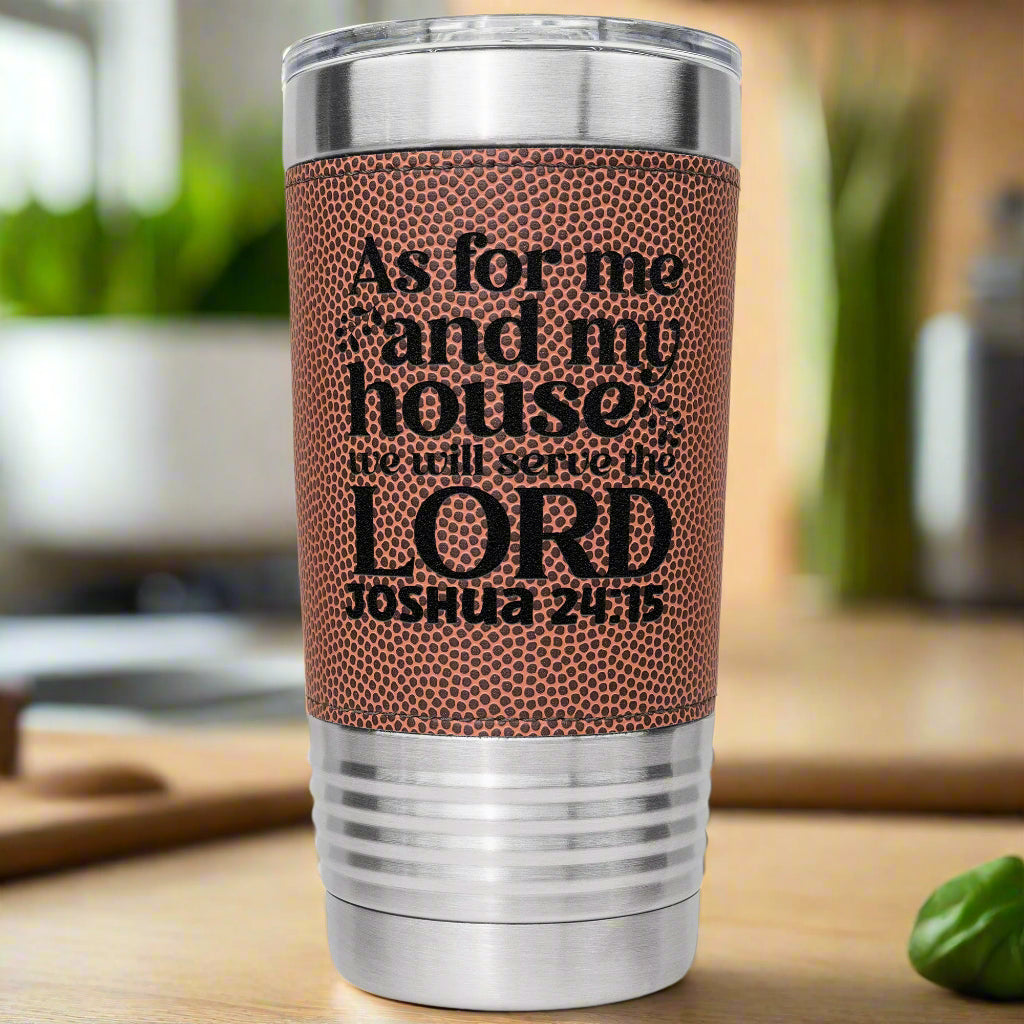 Joshua 24:15 20oz Tumbler - Kim’s Signature Beauty & Accessories    