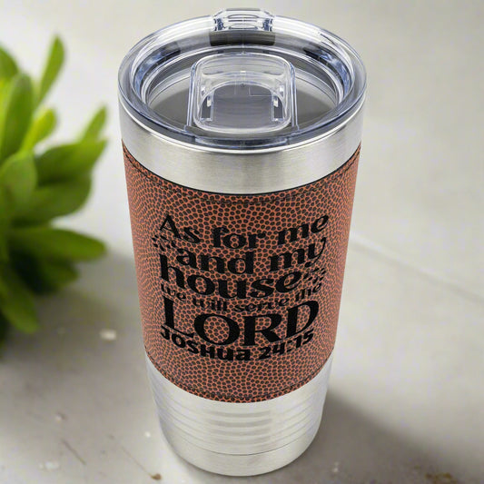 Joshua 24:15 20oz Tumbler - Kim’s Signature Beauty & Accessories    