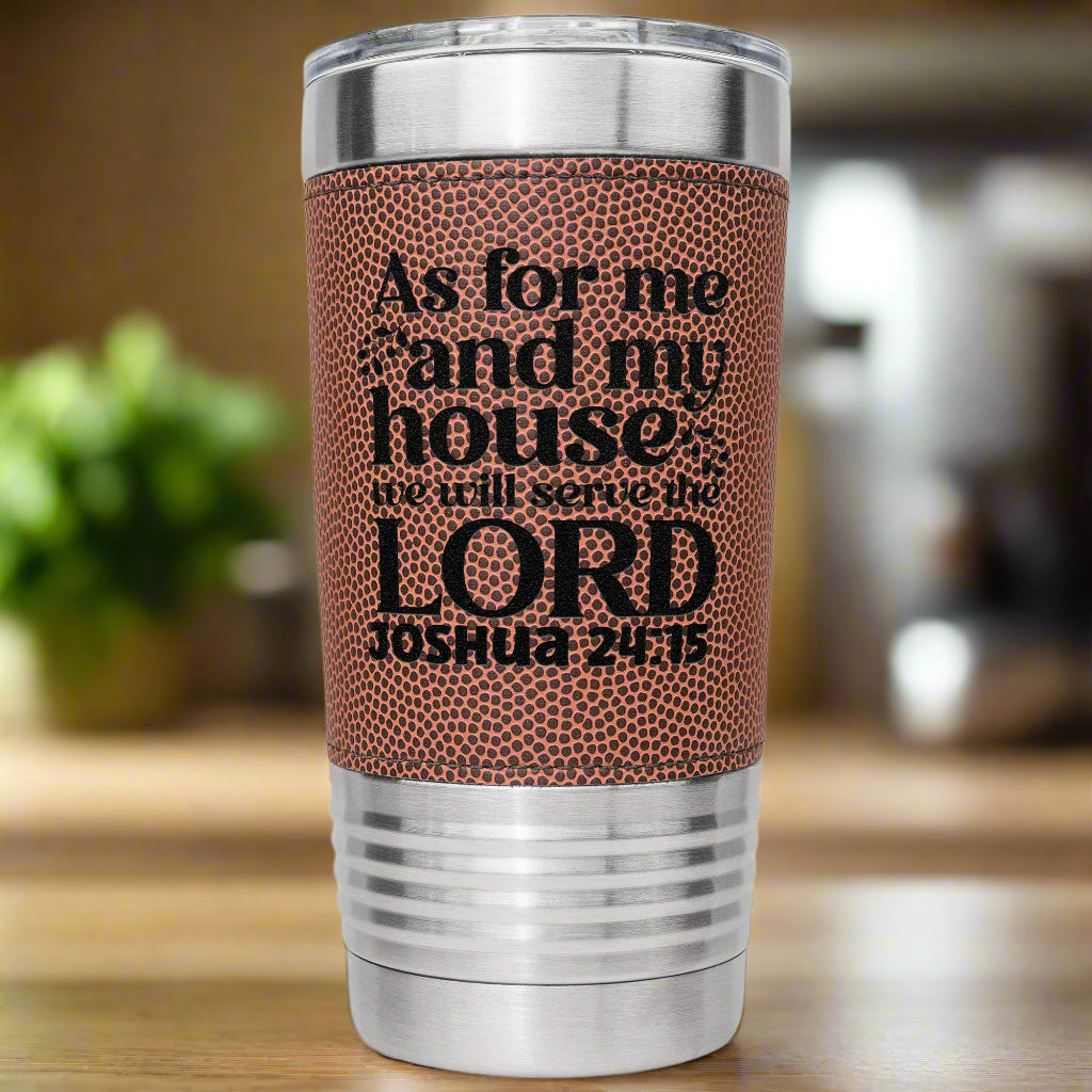 Joshua 24:15 20oz Tumbler - Kim’s Signature Beauty & Accessories    
