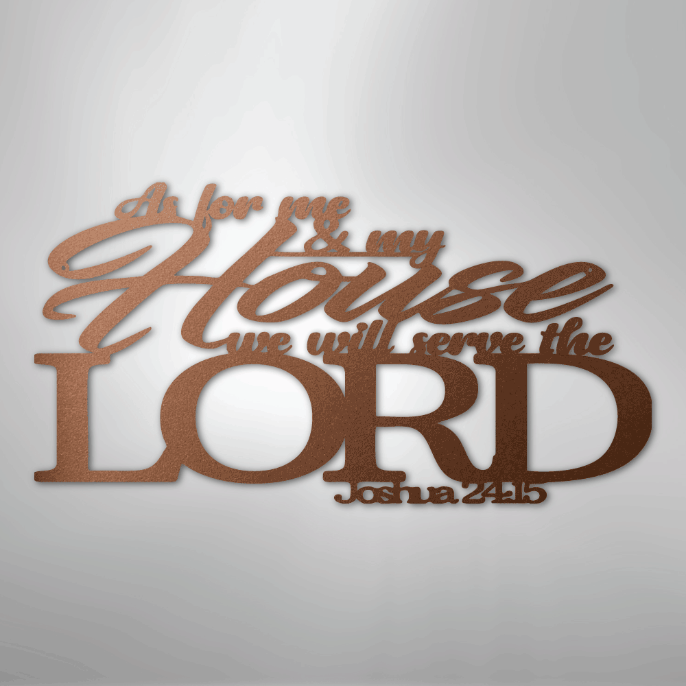 Joshua 24.15 Scripture - Steel Sign - Kim’s Signature Beauty & Accessories