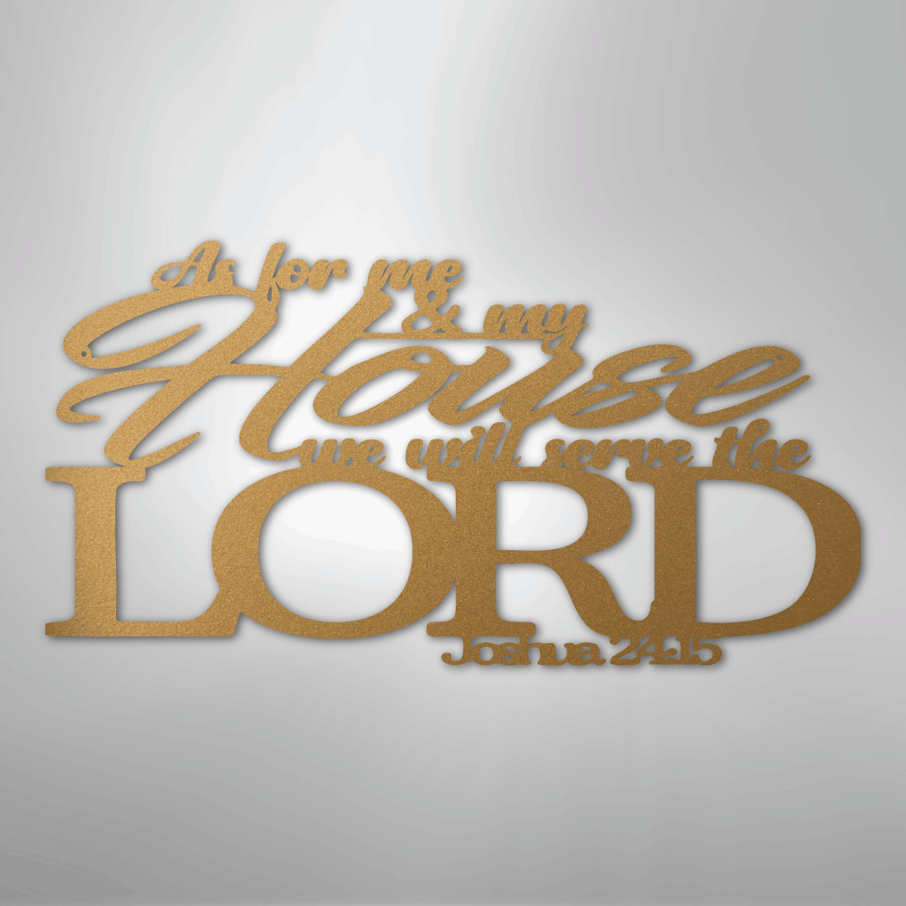 Joshua 24.15 Scripture - Steel Sign - Kim’s Signature Beauty & Accessories