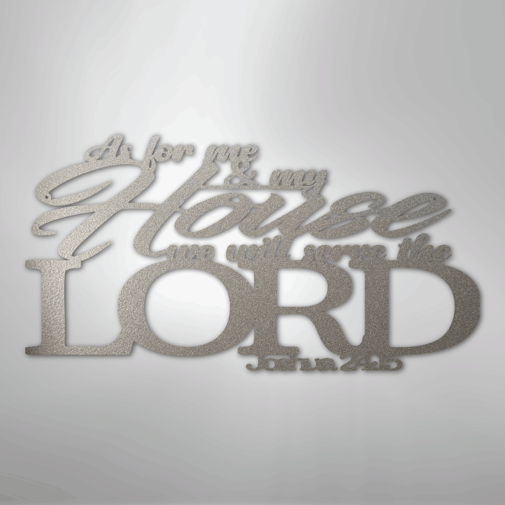 Joshua 24.15 Scripture - Steel Sign - Kim’s Signature Beauty & Accessories