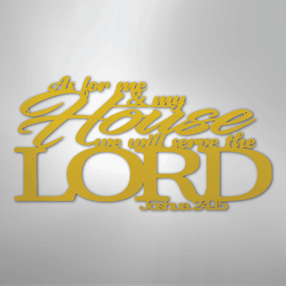 Joshua 24.15 Scripture - Steel Sign - Kim’s Signature Beauty & Accessories
