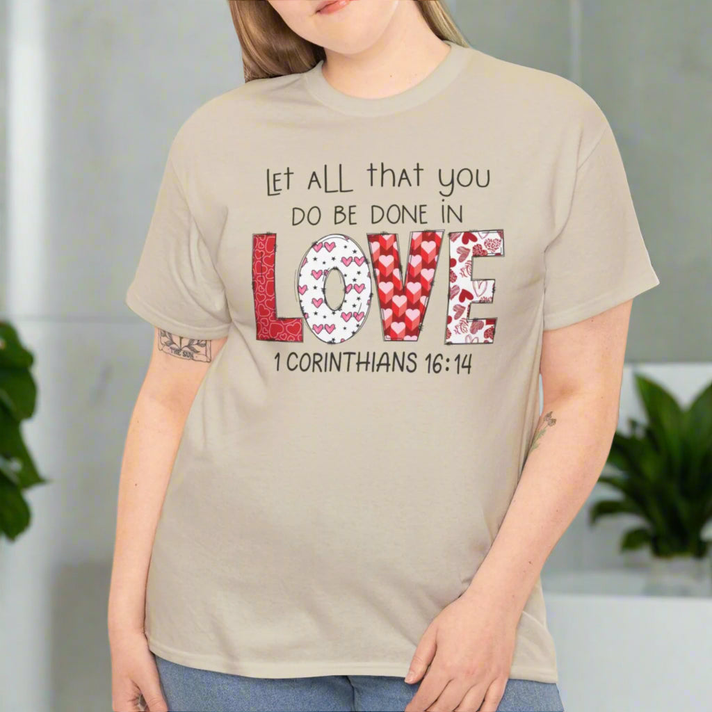 Let All You Do Be Done in Love Tee - Kim’s Signature Beauty & Accessories    