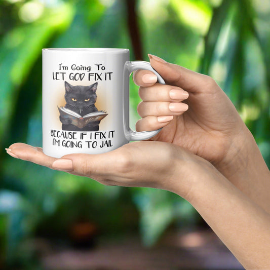 Let God Fix it Funny Cat Mug - Kim’s Signature Beauty & Accessories    