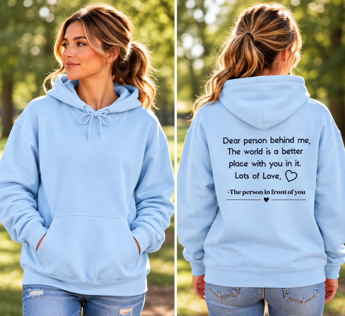 Dear Person Behind Me Hoodie | Inspirational Sweatshirt