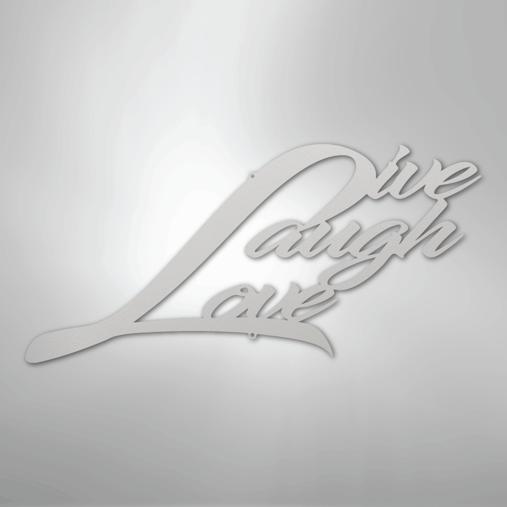 Live Laugh Love - Steel Sign - Kim’s Signature Beauty & Accessories