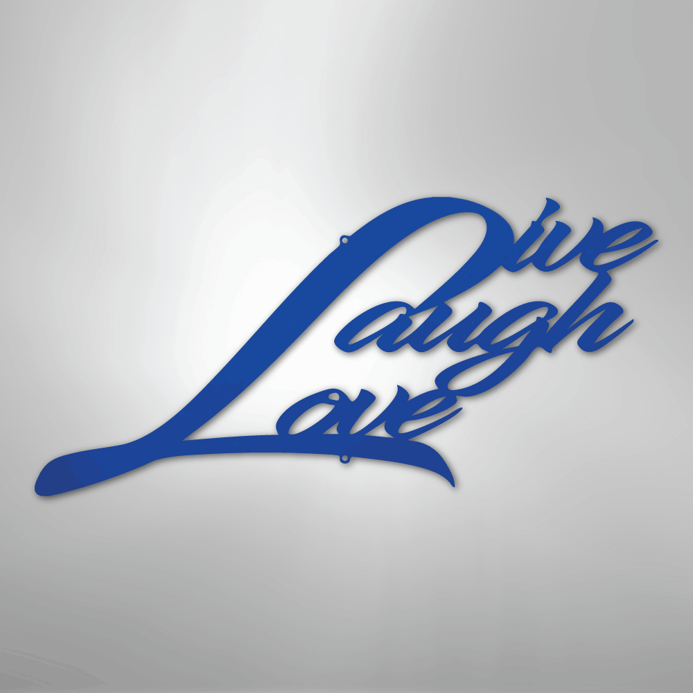 Live Laugh Love - Steel Sign - Kim’s Signature Beauty & Accessories