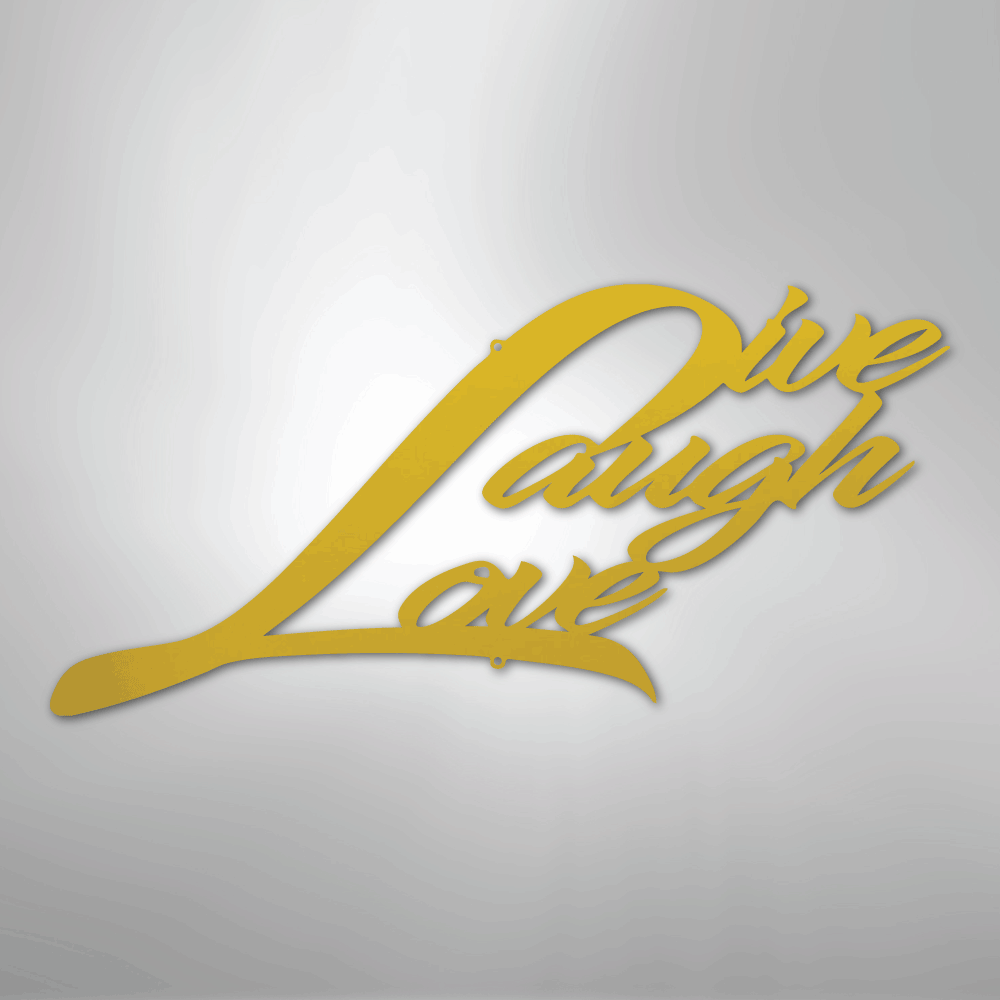 Live Laugh Love - Steel Sign - Kim’s Signature Beauty & Accessories