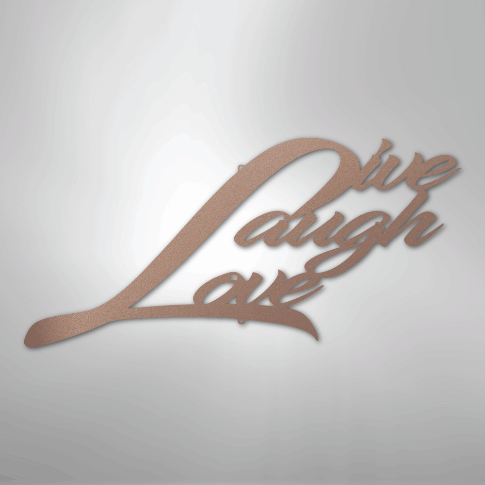 Live Laugh Love - Steel Sign - Kim’s Signature Beauty & Accessories