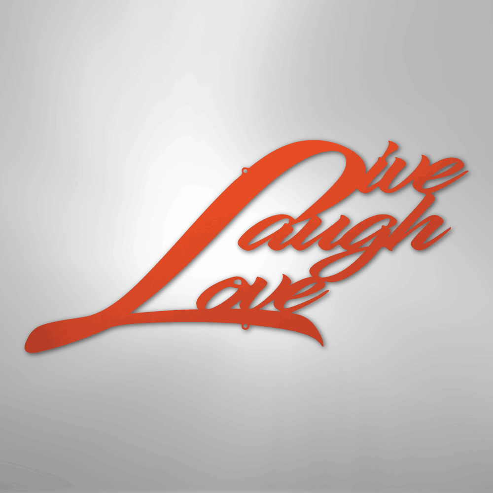 Live Laugh Love - Steel Sign - Kim’s Signature Beauty & Accessories