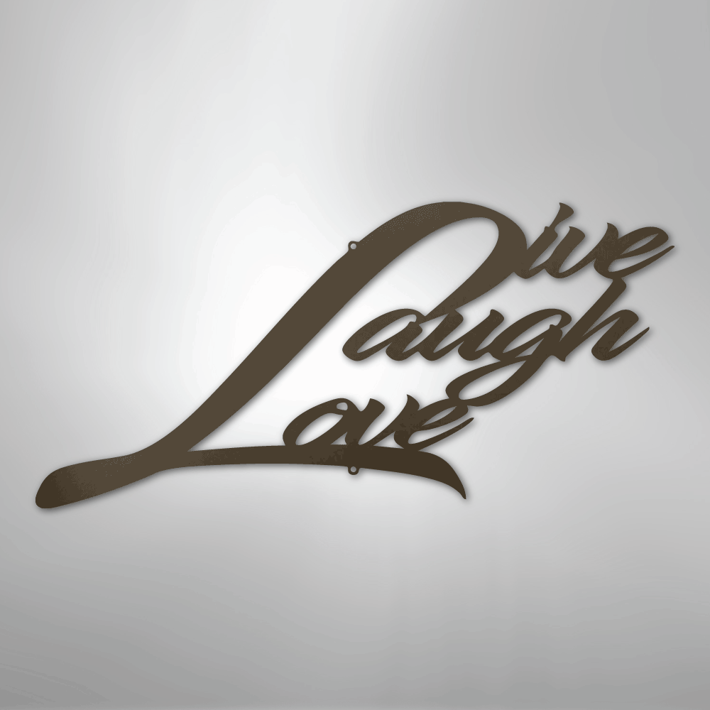 Live Laugh Love - Steel Sign - Kim’s Signature Beauty & Accessories