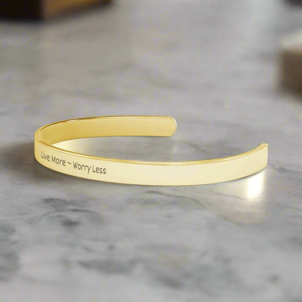 Live More ~ Worry Less Cuff Bracelet - Kim’s Signature Beauty & Accessories    