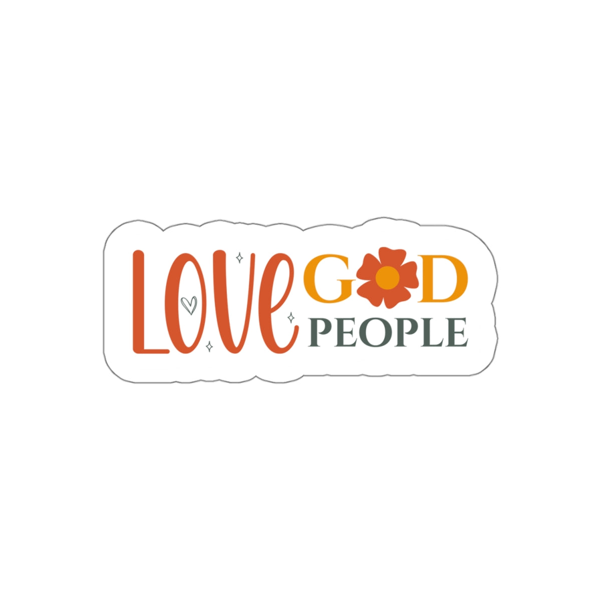 Love God Love People Stickers - Kim’s Signature Beauty & Accessories    